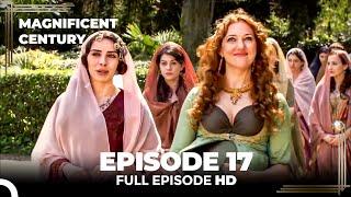 Magnificent Century English Subtitle | Episode 17