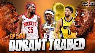 Kevin Durant TRADED TO ROCKETS!! + Pacers vs Thunder NBA Finals Game 7 - Special Episode | The Panel