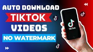 Bulk Download Tiktok Videos No Watermark With A Single Click