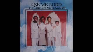 The Advent Messengers - Use Me Lord [Full Album]