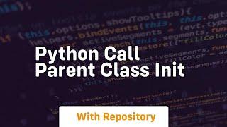 python call parent class init