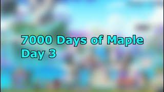 7000 Days of Maple Day 3