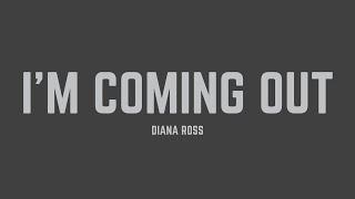 Diana Ross - I'm Coming Out (Lyrics)