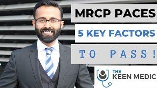 MRCP PACES 5 Things You need to Know to Pass!