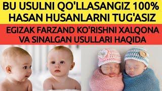 BU USULLARNI QO'LLASANGIZ 100% EGIZAK TUG'ASIZ. EGIZAK FARZAND KO'RISHNI SINALGAN USULLARI HAQIDA