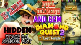 Diamond Quest 2 Lost Temple Angkor Wat Hidden Stage 6 ( Stage 6-1)