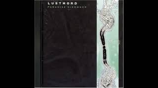 Lustmord  - Paradise Disowned (Dark Ambient | Full Album)