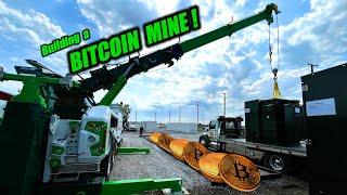 We Were Hired To Help Build a BITCOIN MINE!