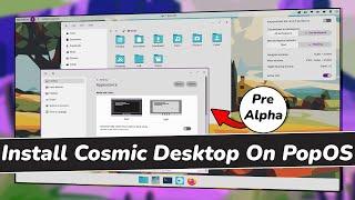 Install *NEW* COSMIC DESKTOP ENVIRONMENT On Pop!_OS