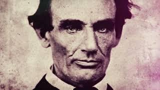 MOST CORRUPT SERIES: Abraham Lincoln - Part I - Forgotten History