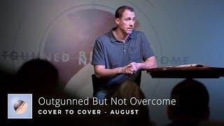 Cover to Cover, Part 35 - Outgunned But Not Overcome