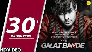 R NAIT : Galat Bande (Official Song) | G Skillz | Punjabi Song | Ishtar Punjabi