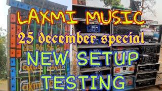 LAXMI MUSIC || DONGOL SE || NEW SETUP TESTING || 25 DECEMBER SPECIAL VIDEO ||#rcfloverpalash