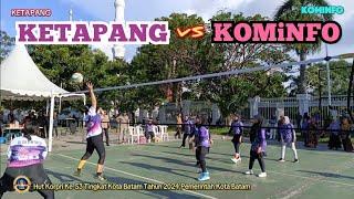 KETAPANG VS KOMINFO | BOLA VOLI PUTRI | HUT KORPRI KE 53 TAHUN 2024