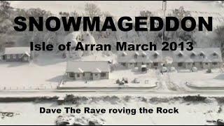 Snowmageddon on Arran's West coast@davetheraverovingtherock