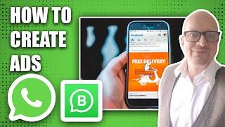 How to Create Ads on WhatsApp Business: Step-by-Step Tutorial [2024 Updated Guide]