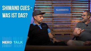 SHIMANO CUES - Was ist das? | Nerd Talk