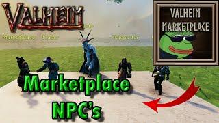 Valheim: Marketplace NPC's Tutorial // Part - 1 // Breath Life into your SERVER with THESE!!!