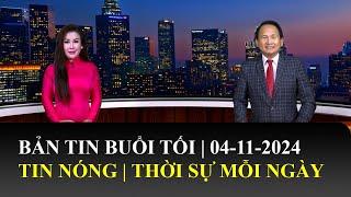 Thời Sự Buổi Tối | 04/11/2024 | FULL