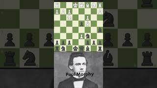 Paul Morphy  #@Chessgame-r2m #chess #ajedrez #atack #puzzle #history #game #classic