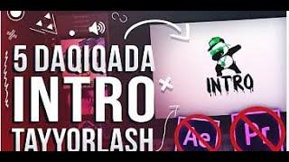 YOUTUBE UCHUN INTRO TAYYORLASH (TEZ VA OSON) // QANDAY QILIB INTRO TAYYORLASH