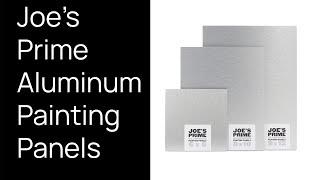 Cheap Joe's 2 Minute Art Tips - Joe's Prime Aluminum Painting Panels