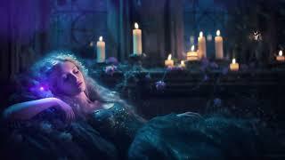 Enchanted Sleeping Beauty | Fantasy Forest Music  Relaxation, Sleep or Study | 10 Hours