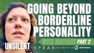 Going Beyond Borderline Personality Disorder (Part 2) with Brittany