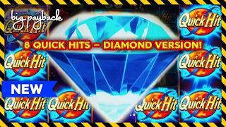 9 QUICK HITS, NO WAY! QUICK HIT LINK DIAMOND - HOT NEW SLOT!