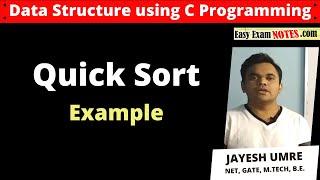 Quick sort example | Jayesh Umre | EasyExamNotes.com