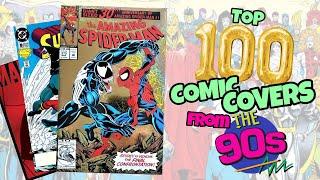 Top 100 90's Comic Book Covers!