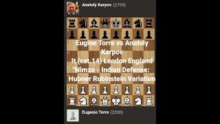 Eugine Torre vs Anatoly Karpov | It ( cat. 14) London England 1994 | @Chessgambit630