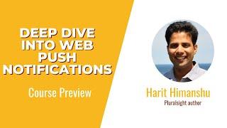 Push Notification Skills: Deep Dive into Web Push Notifications Course Preview