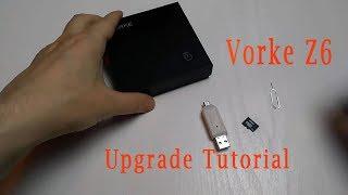 Vorke Z6 Upgrade Tutorial