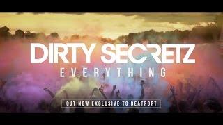 Dirty Secretz - Everything [Official Video]