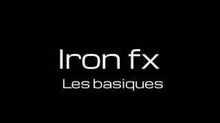 Iron fx - comment fonctionne ironfx - les basiques