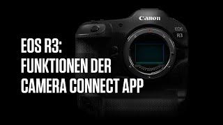 Canon Academy Quick-Tipp: EOS R3 und die Funktionen der Camera Connect App