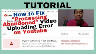 Unbelievable Trick to Fix Processing Abandoned -The Video Could Not Be Processed Error on Youtube