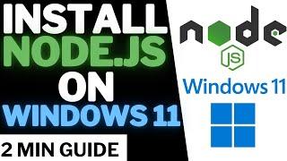 How To Install Node.js On Windows 11 | 2 Min Guide