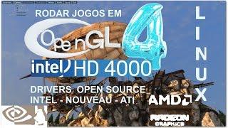 Exclusivo - OpenGL 4.1 ou maior em placas Intel HD 4000 + Linux Ubuntu, Fedora etc - NÃO USE PADOKA