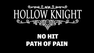 Hollow Knight No Hit | Path of Pain