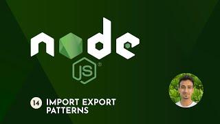 Node.js Tutorial - 14 - Import Export Patterns