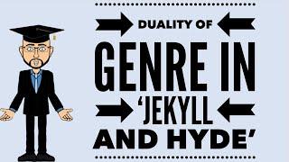 Duality of Genre in 'Jekyll and Hyde' (very clever from Stevenson)