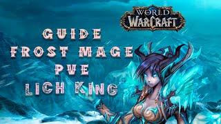 Гайд по ФРОСТ МАГУ ПВЕ 3.3.5 Lich King/ Frost Mage PVE