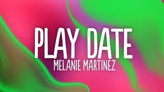 Melanie Martinez - Play Date (Lyrics)