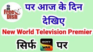 Today New Movie on Sony Wah | DD Free Dish Today New Update | Dhinchaak Information