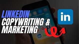 6 LinkedIn Copywriting and Marketing Strategies to Grow Your Business