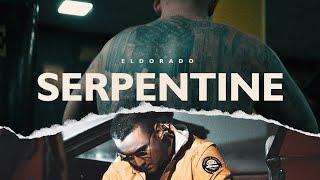 ELDORADO - SERPENTINE  (OFFICIAL VIDEO)