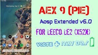 Aosp Extented v6.0 (Pie) for LeEco Le2 | Alpha Build | Everything works | voLTE | 5+ hrs SOT 