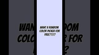 Want a random color picker??